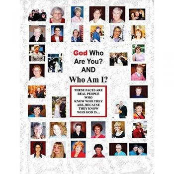 God Who Are You? And Who Am I?