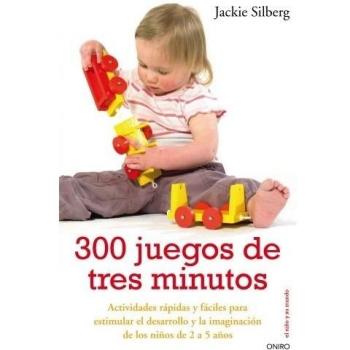 300 juegos de tres minutos: Actividades fáciles para estimular el desarrollo y la imaginación de los niños (Tapa blanda con solapas).