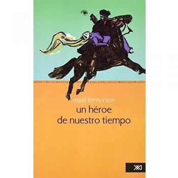 Un héroe de nuestro tiempo.