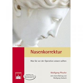 Wolfgang Pfeufer Nasenkorrektur: Was Sie Vor Der Operation Wissen Sollten