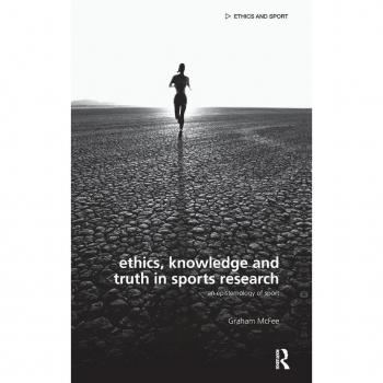 Ethics, Knowledge and Truth in Sports Research