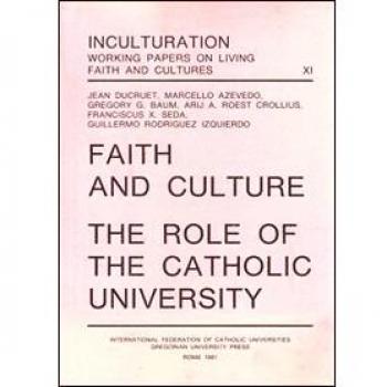 Faith and culture. The role of the catholic university
