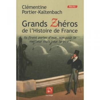 Les grands zhéros de l'histoire de France