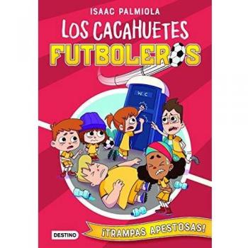 Los Cacahuetes futboleros 2. ¡Trampas apestosas!