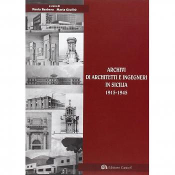 Archivi di architetti e ingegneri in Sicilia 1915-1945