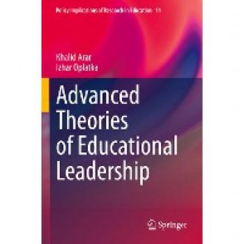 Advanced Theories of Educational Leadership (Policy Implications of Research in Education, Band 14)