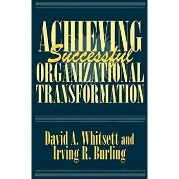 Achieving Successful Organizational Transformation