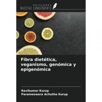 Fibra dietética, veganismo, genómica y epigenómica