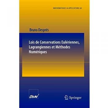 Lois de Conservations Eulériennes, Lagrangiennes et Méthodes Numériques