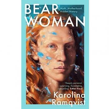 Bear Woman: The brand-new memoir from one of Sweden's bestselling authors