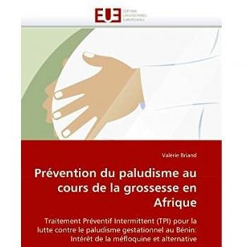 Prévention du paludisme au cours de la grossesse en Afrique: Traitement Préventif Intermittent