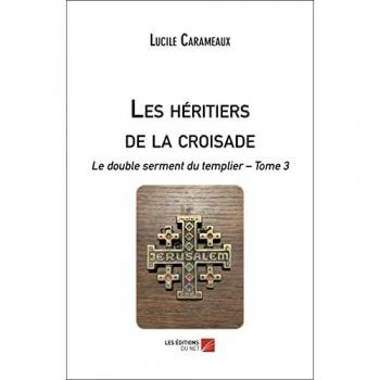 Les héritiers de la croisade