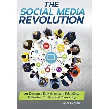 The Social Media Revolution: An Economic Encyclopedia