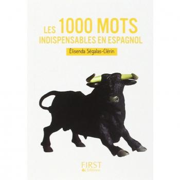 Les Petits Livres: Les 1000 Mots Indispensables En Espagnol