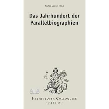 Das Jahrhundert der Parallelbiographien