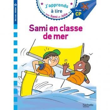 Sami et Julie CP Niveau 3 Sami et Julie en classe de mer: Fin de CP, Niveau 3