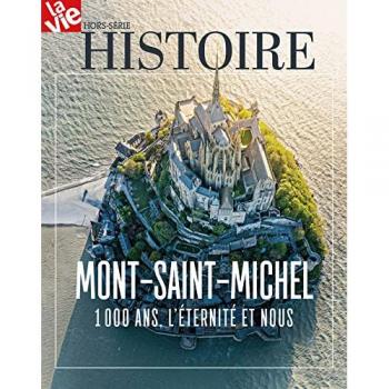 HS La Vie : Mont-Saint-Michel, 1000 Ans d'Héritage