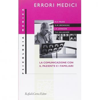 Errori medici. La comunicazione con il paziente e i familiari