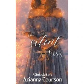 Courson, Arianna: The Silent Kiss