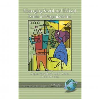 Managing Social and Ethical Issues in Organizations