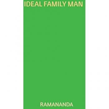 Das, Ramananda Caitanya Candra: IDEAL FAMILY MAN