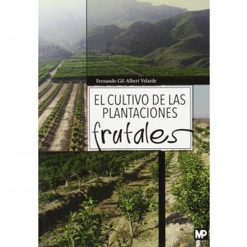 El cultivo de las plantaciones frutales