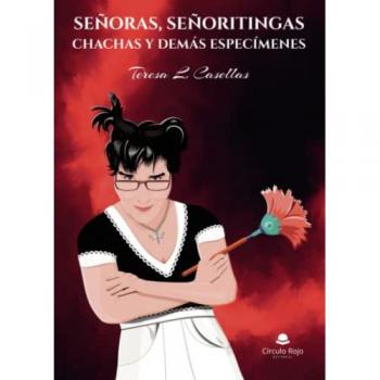 Señoras, señoritingas, chachas y demás especímenes.