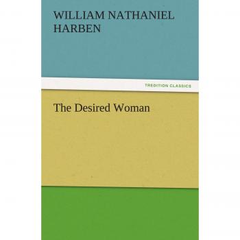 The Desired Woman (TREDITION CLASSICS)