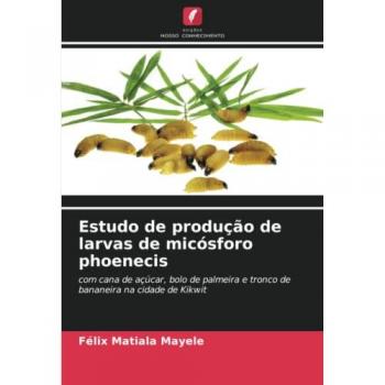 Estudo de produção de larvas de micósforo phoenecis: com cana de açúcar, bolo de palmeira e tronco de bananeira na cidade de Kikwit