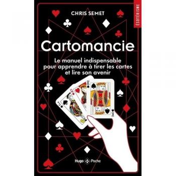 Cartomancie: Le manuel indispensable pour apprendre à tirer les cartes et lire son avenir