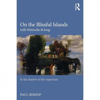 On the Blissful Islands with Nietzsche & Jung: In the Shadow of the Superman