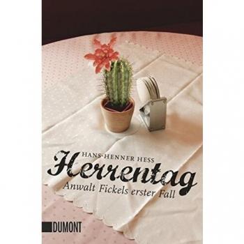 Herrentag: Anwalt Fickels erster Fall