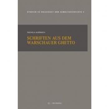 Auerbach, Rachela: Schriften aus dem Warschauer Ghetto