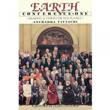 Earth Conference One: Sharing a Vision for Our Planet