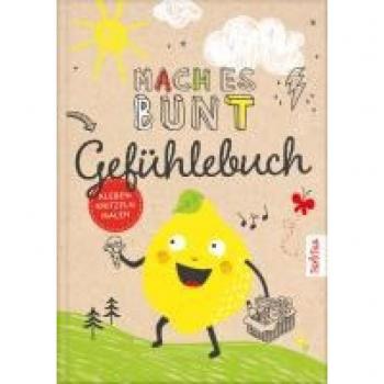 Mach es bunt Gefühlebuch: Das Tagebuch für mehr Achtsamkeit und ein gutes Gefühl | Mitmachbuch für Kinder ab 6 Jahre zum Gestalten und Erinnern