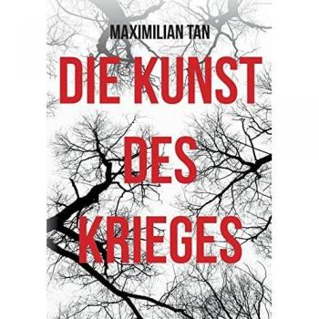 Tan, Maximilian: Die Kunst des Krieges