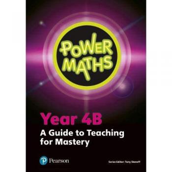 Power Maths Year 4 Teacher Guide 4B (Power Maths Print)