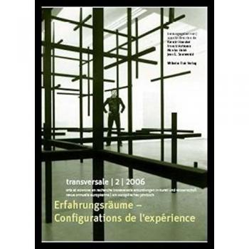 Transversale. Erkundungen in Kunst und Wissenschaft. Ein europäisches Jahrbuch: Transversale. Erkundungen in Kunst und Wissenschaft: transversale. Ein ... Jahrbuch 2. configuration