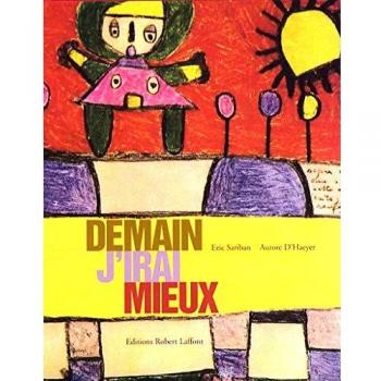 Demain j'irai mieux