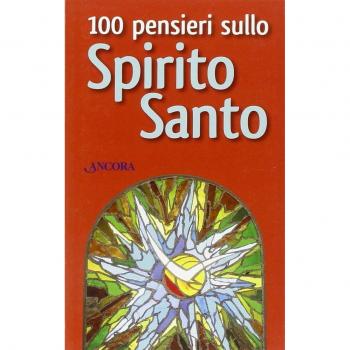 100 pensieri sullo Spirito Santo