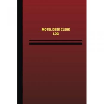 Motel Desk Clerk Log