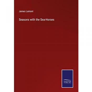 Seasons with the Sea-Horses