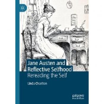 Jane Austen and Reflective Selfhood: Rereading the Self