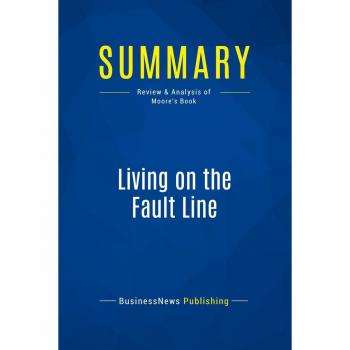 Summary: Living on the Fault Line