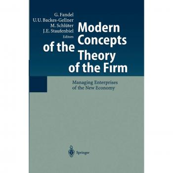 Modern Concepts of the Theory of the Firm: Managing Enterprises of the New Economy