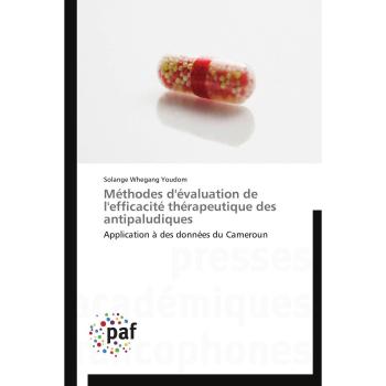 Méthodes d'évaluation de l'efficacité thérapeutique des antipaludiques: Application à des données du Cameroun (Omn.Pres.Franc.)