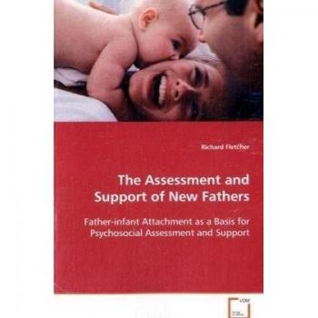 The Assessment and Support of New Fathers