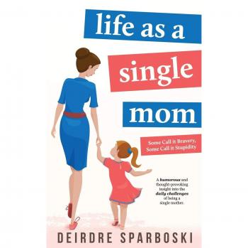 Life as a Single Mom