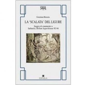 La scalata del ligure. Saggio di commento a Sallustio. Bellum Iugurthinum 92-94