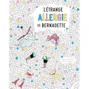 L'étrange allergie de Bernadette